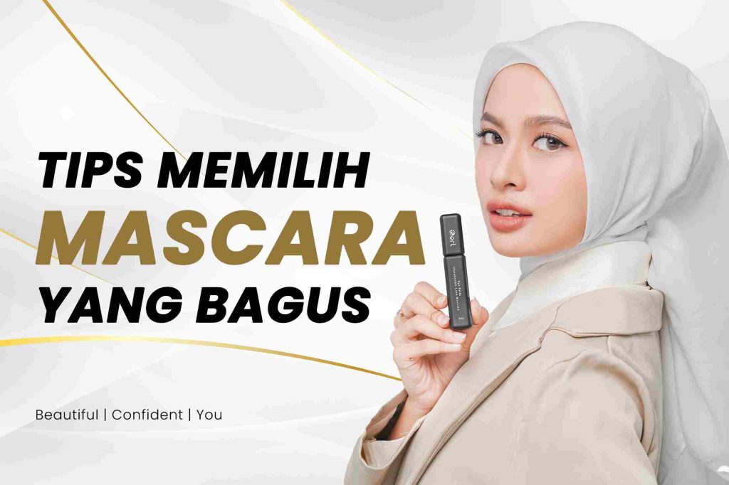 Tips Memilih Maskara yang Bagus